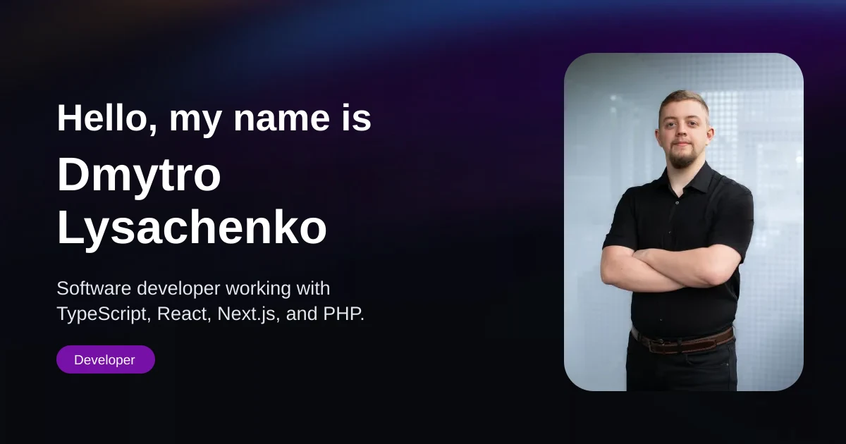 Dmytro Lysachenko | Full-Stack Web & Mobile Developer